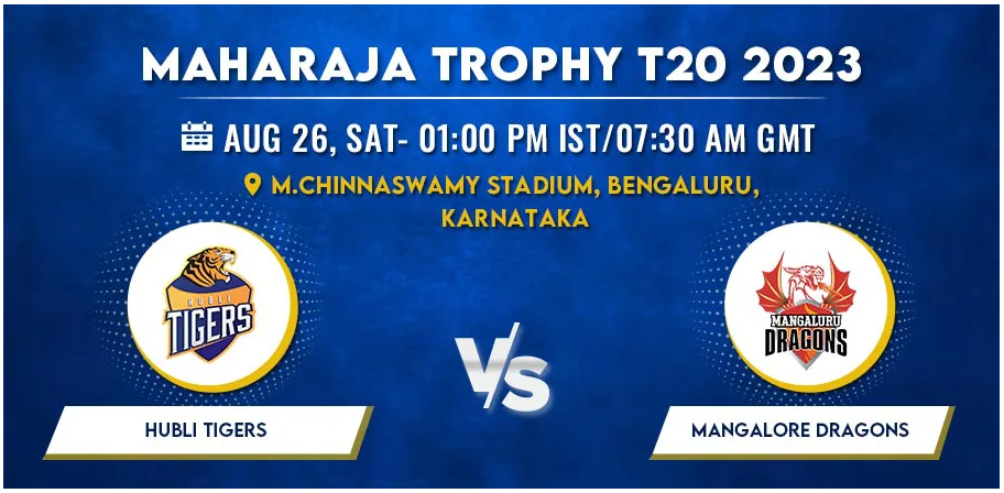 Hubli Tigers vs Mangalore Dragons Today Match Prediction & Live Odds - Maharaja Trophy 2023