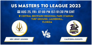 New Jersey Legends vs California Knights Today Match Prediction & Live Odds - US Masters T10 League 2023