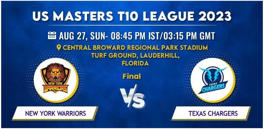 New York Warriors vs Texas Chargers Today Match Prediction & Live Odds - Final US Masters T10 League 2023