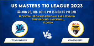 Texas Chargers vs Atlanta Riders Today Match Prediction & Live Odds - US Masters T10 League 2023