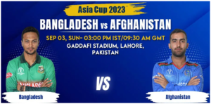 Bangladesh vs Afghanistan Match Prediction & Betting Tips - Asia Cup 2023