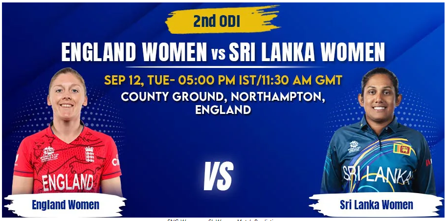 England vs Sri Lanka Women 2nd ODI Match Prediction