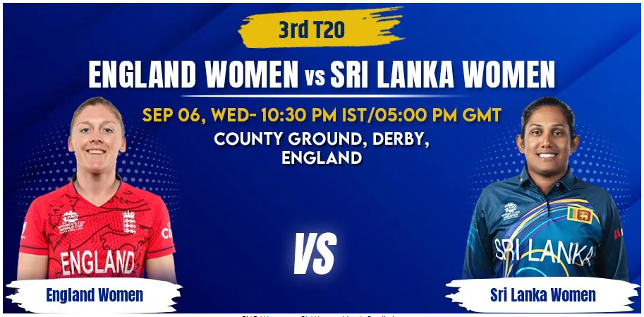 England vs Sri Lanka Women 3rd T20 Match Prediction