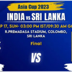 IND vs SL Match Prediction & Betting Tips - Final Asia Cup 2023