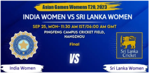 India vs Sri Lanka Women Today Match Prediction & Live Odds - Final Asian Games 2023