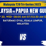 Malaysia vs Papua New Guinea Today Match Prediction & Live Odds - Malaysia T20I Tri-Series 2023