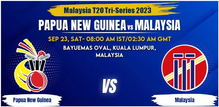 Papua New Guinea vs Malaysia Today Match Prediction & Live Odds - Malaysia T20I Tri-Series 2023