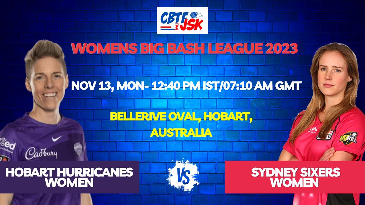 Hobart Hurricanes vs Sydney Sixers Women T20 Today Match Prediction & Live Odds - WBBL 2023