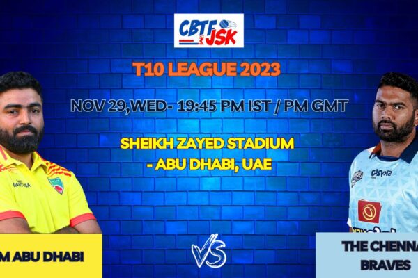 Team Abu Dhabi vs The Chennai Braves Today Match Prediction & Live Odds - T10 League 2023