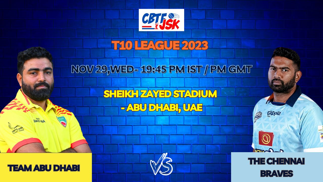 Team Abu Dhabi vs The Chennai Braves Today Match Prediction & Live Odds - T10 League 2023