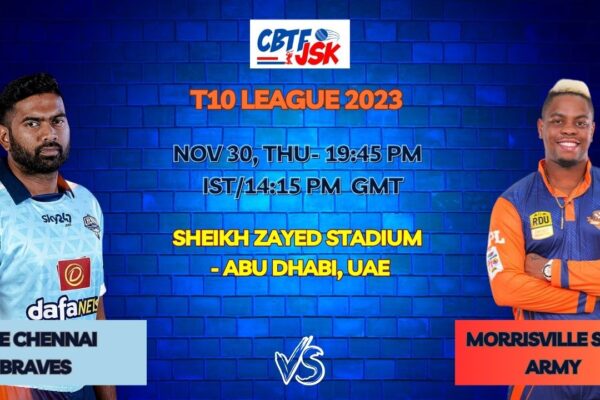 The Chennai Braves vs Morrisville Samp Army Today Match Prediction & Live Odds – T10 League 2023