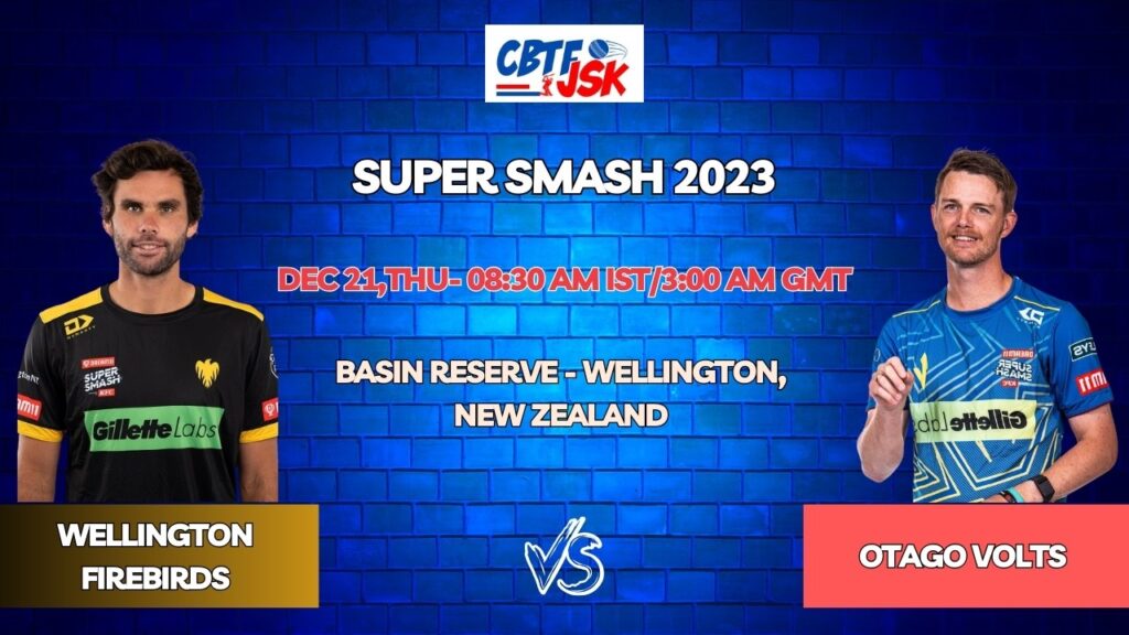 Wellington Firebirds vs Otago Volts Today Match Prediction & Live Odds - Super Smash 2023