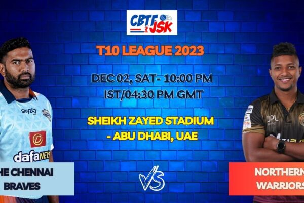 The Chennai Braves vs Northern Warriors Today Match Prediction & Live Odds - T10 League 2023