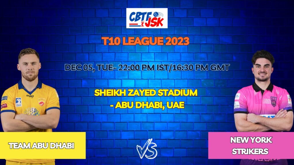 Team Abu Dhabi vs New York Strikers Today Match Prediction & Live Odds - T10 League 2023