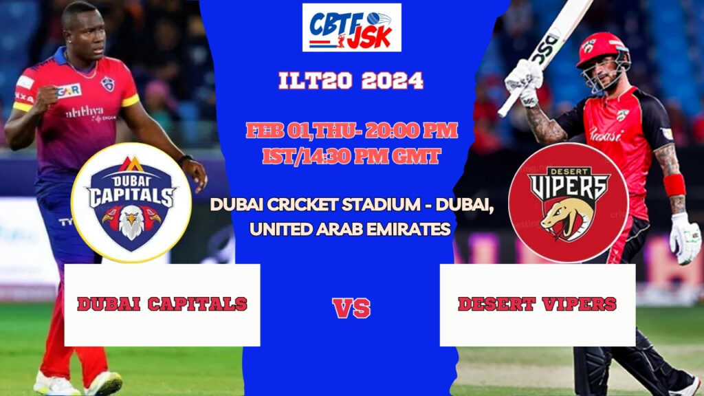 Dubai Capitals vs Desert Vipers Today Match Prediction & Live Odds - ILT20 2024