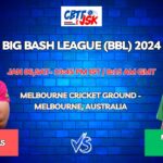 Melbourne Stars vs Sydney Sixers Today Match Prediction & Live Odds - BBL 2024