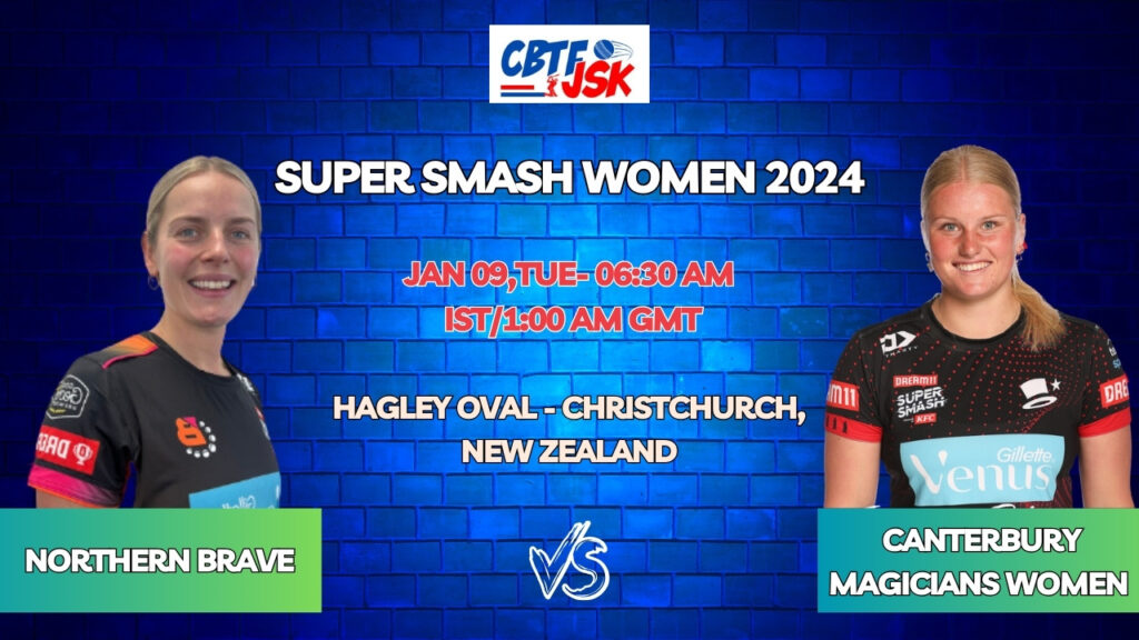 Canterbury Magicians vs Northern Brave Today Match Prediction & Live Odds - Super Smash Women 2024