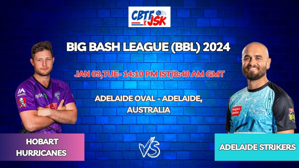 Adelaide Strikers vs Hobart Hurricanes Today Match Prediction & Live Odds - BBL 2024