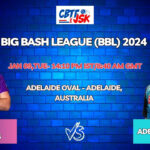 Adelaide Strikers vs Hobart Hurricanes Today Match Prediction & Live Odds - BBL 2024