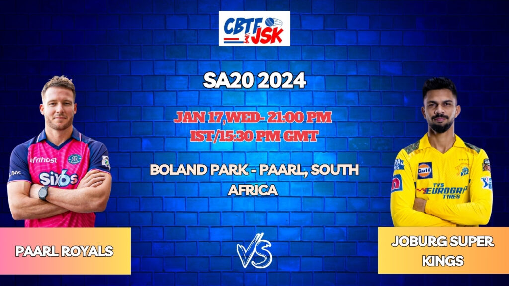 Paarl Royals vs Joburg Super Kings Today Match Prediction & Live Odds - SA20 2024