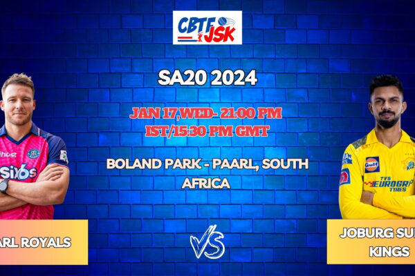 Paarl Royals vs Joburg Super Kings Today Match Prediction & Live Odds - SA20 2024