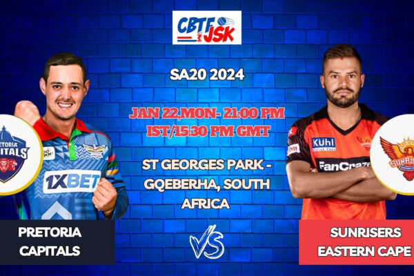 Sunrisers Eastern Cape vs Pretoria Capitals Today Match Prediction & Live Odds - SA20 2024