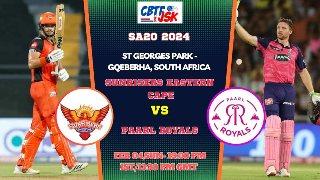 Sunrisers Eastern Cape vs Paarl Royals Today Match Prediction & Live Odds - SA20 2024