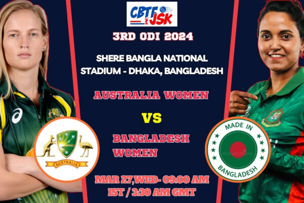 Bangladesh vs Australia Women 3rd ODI Match Prediction, Betting Tips & Odds