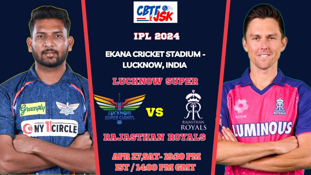 Lucknow Super Giants vs Rajasthan Royals Today Match Prediction & Live Odds - IPL 2024