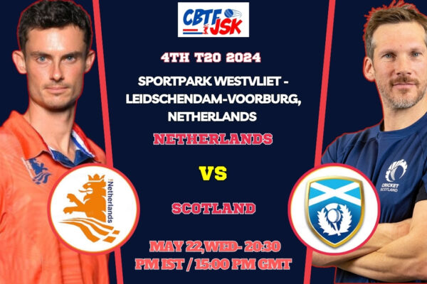 Scotland vs Netherlands 4th T20 Match Prediction, Betting Tips & Odds