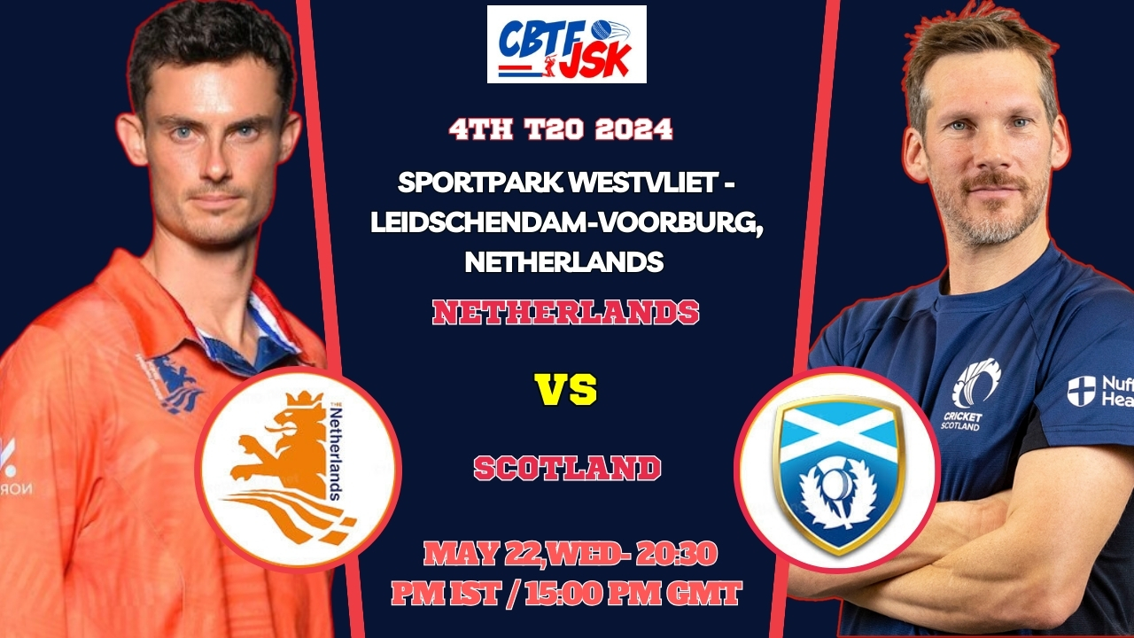 Scotland vs Netherlands 4th T20 Match Prediction, Betting Tips & Odds