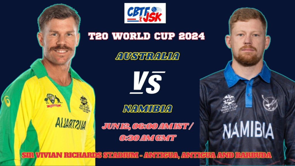 Australia vs Namibia Match Prediction, Betting Tips & Odds - T20 World Cup 2024