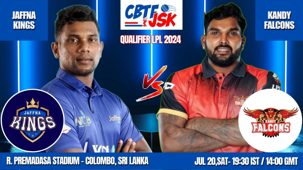 Jaffna Kings vs Kandy Falcons Today Match Prediction & Live Odds - Qualifier LPL 2024