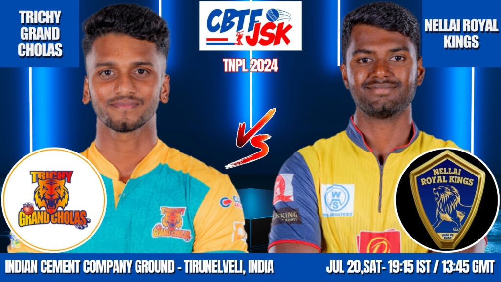 Trichy Grand Cholas vs Nellai Royal Kings Today Match Prediction & Live Odds - TNPL 2024