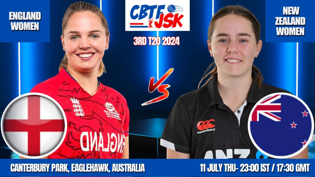 ENGLAND VS NEW ZEALAND, NZ-W VS ENG-W, CBTFJSK Tips, TODAY MATCH PREDICTION