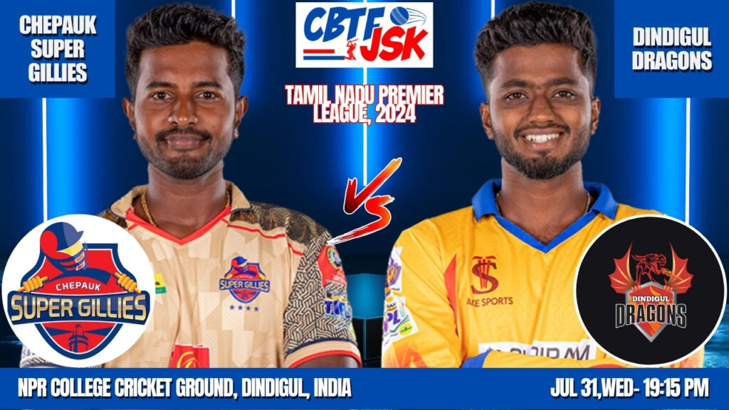 Chepauk Super Gillies vs Dindigul Dragons, TNPLT20, Today Match Prediction