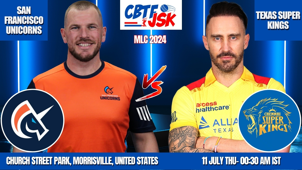 CBTFJSK Tips, SAN FRANCISCO UNICORNS VS TEXAS SUPER KINGS, MLC, TODAY MATCH PREDICTION