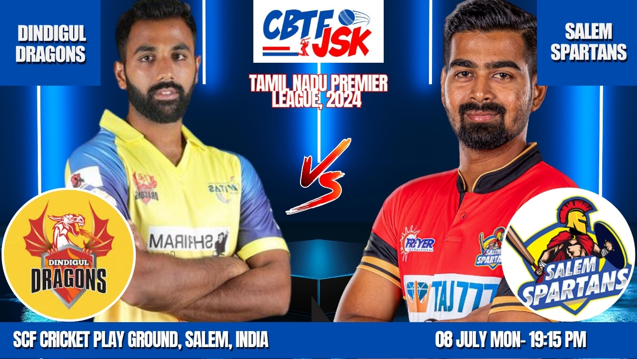 DINDIGUL DRAGONS VS SALEM SPARTANS, TNPLT20, TODAY MATCH PREDICTION