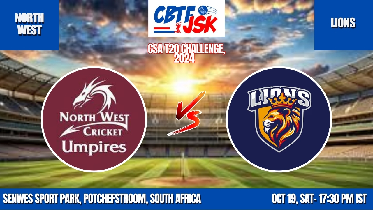 North West vs Lions, CSAT20, Today Match Prediction