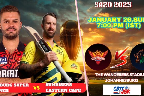 Joburg Super Kings vs Sunrisers Eastern Cape, SA20, Today Match Prediction