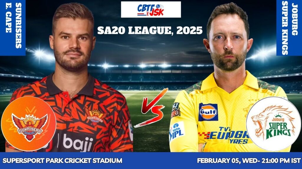 Sunrisers Eastern Cape vs Joburg Super Kings, SA20, Today Match Prediction