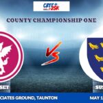 Somerset vs Sussex, County Championship One, Today Match Prediction