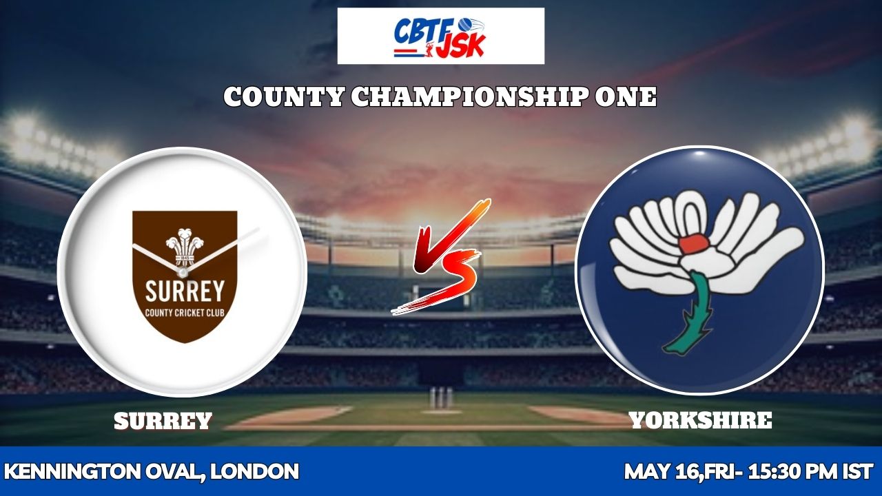 Surrey vs Yorkshire, County Championship One, Today Match Prediction