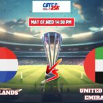Netherlands vs United Arab Emirates, ICCCWCLT, Today Match Prediction