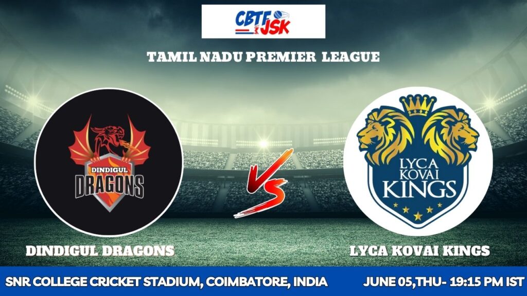 Dindigul Dragons vs Lyca Kovai Kings, TNPLT20, Today Match Prediction