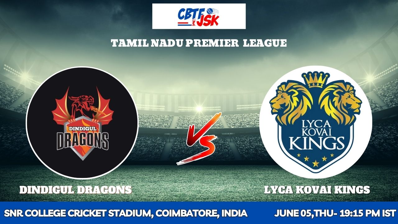 Dindigul Dragons vs Lyca Kovai Kings, TNPLT20, Today Match Prediction