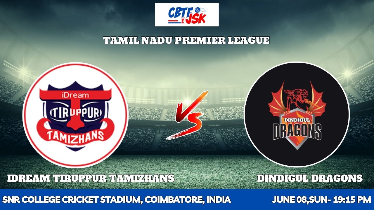 IDream Tiruppur Tamizhans vs Dindigul Dragons, TNPLT20, Today Match Prediction