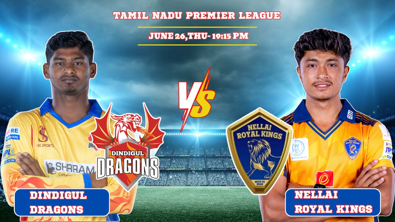 Nellai Royal Kings vs Dindigul Dragons, TNPLT20, Today Match Prediction