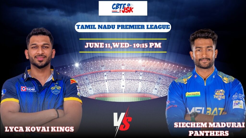 Lyca Kovai Kings vs Siechem Madurai Panthers, TNPLT20, Today Match Prediction